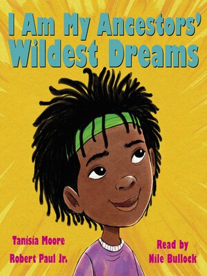 cover image of I Am My Ancestors' Wildest Dreams